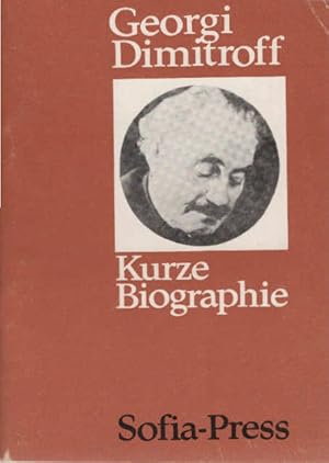 Georgi Dimitroff : Kurzbiographie.