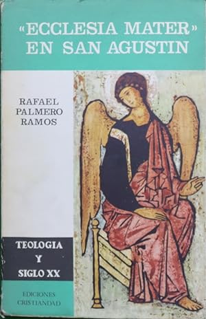 Seller image for Ecclesia Mater en San Agusta teologa de la imagen en los escritos antidonastistas for sale by Librera Alonso Quijano
