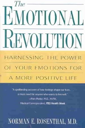 Immagine del venditore per Emotional Revolution : Harnessing the Power of Your Emotions for a More Positive Life venduto da GreatBookPricesUK