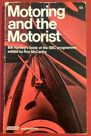 Bild des Verkufers fr Motoring and the Motorist. Bill Hartley's Book of the BBC Programme. zum Verkauf von Plurabelle Books Ltd