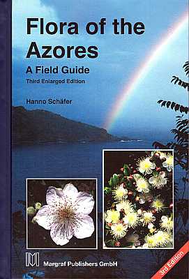 Seller image for Flora of the Azores. A Field Guide [3rd ed.] for sale by ConchBooks