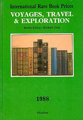 Bild des Verkufers fr International Rare Book Prices. Voyages, Travel & Exploration zum Verkauf von ConchBooks