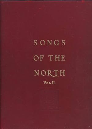 Image du vendeur pour Songs of the North, Gathered Together from the Highlands and Lowlands of Scotland. Volume II mis en vente par Barter Books Ltd