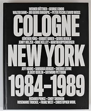 No Problem Cologne New York 1984-1989 David Zwirner New York May 1 - June 14 2014