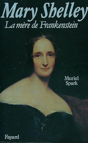 Seller image for Mary Shelley. La mere de Frankestein for sale by Librodifaccia