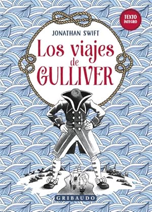 Imagen del vendedor de Los viajes de Gulliver/ Gulliver's Travels -Language: Spanish a la venta por GreatBookPrices