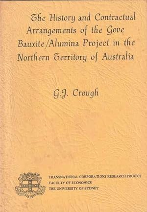 The History and Contractual Arrangements of the Grove Bauxite/Alumina Project in the Northern Ter...