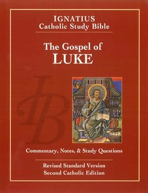 Imagen del vendedor de Gospel According To Saint Luke : Revised Standard Version, Second Catholtic Edition a la venta por GreatBookPrices