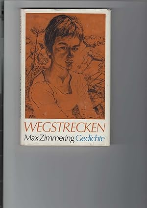 Wegstrecken. Gedichte, geschrieben in den 1930er und 1940er Jahren. Mit Zeichnungen von Lea Grund...