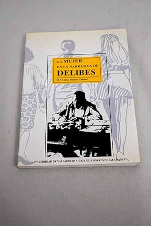 Image du vendeur pour La mujer en la narrativa de Delibes mis en vente par Alcan Libros