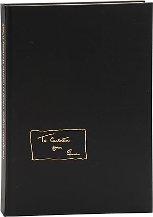 Inscriptions: Eugene O'Neill to Carlotta Monterey O'Neill (First Limited Edition)