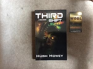 Seller image for Third Shift Pact: A Silo Story *****SIGNED & DATED ORIGINAL SELF PUBLISHED 1ST EDITION******* for sale by BRITOBOOKS