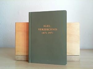 IGEL-VERZEICHNIS. Mitglieder-Verzeichnis 1871 - 1971. Akademische Verbindung IGEL, Tübingen.