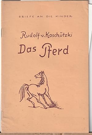 Seller image for Das Pferd. Briefe an die Kinder for sale by BuchSigel