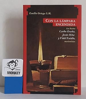 Immagine del venditore per Con la lmpara encendida. Los beatos: Carlos Eraa, Jess Hita y Fidel Fuidio, marianistas venduto da MONKEY LIBROS