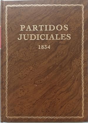 Subdivisón en partidos judiciales de la nueva subdivisión territorial de la península e islas ady...