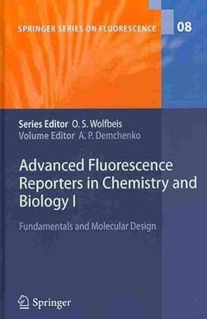 Immagine del venditore per Advanced Fluorescence Reporters in Chemistry and Biology I : Fundamentals and Molecular Design venduto da GreatBookPricesUK