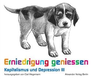 Seller image for Erniedrigung geniessen Kapitalismus und Depression 3 for sale by Berliner Bchertisch eG