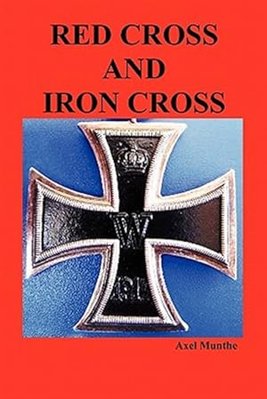 Bild des Verkufers fr Red Cross and Iron Cross zum Verkauf von GreatBookPricesUK