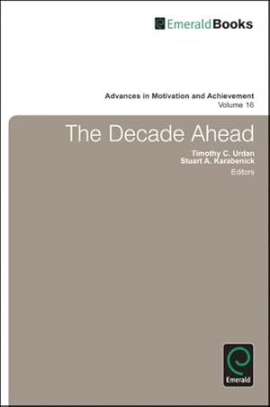 Immagine del venditore per Decade Ahead : Theoretical Perspectives on Motivation and Achievement, Volumns 16a & 16b venduto da GreatBookPricesUK