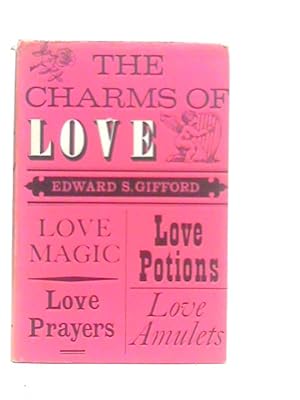 Imagen del vendedor de The Charms of Love a la venta por World of Rare Books