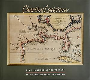 Imagen del vendedor de Charting Louisiana: Five Hundred Years of Maps a la venta por Milano Fashion Library