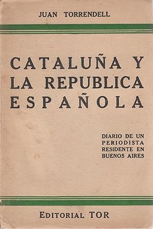Imagen del vendedor de Catalua y la Repblica espaola . a la venta por Librera Astarloa