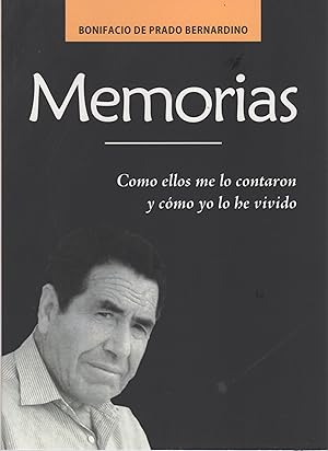 Seller image for Memorias. Como ellos me lo contaron y como yo lo he vivido . for sale by Librera Astarloa