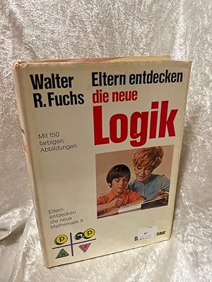 Bild des Verkufers fr Eltern entdecken die neue Logik. ( Eltern entdecken die neue Mathematik, II.) zum Verkauf von Antiquariat Jochen Mohr -Books and Mohr-