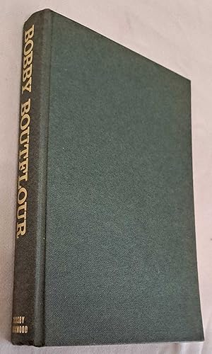 Seller image for Bobby Boutflour; The Life and Reminiscences of Professor Robert Boutflour [1890-1961] for sale by Bailgate Books Ltd