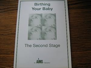 Imagen del vendedor de Birthing Your Baby: The Second Stage a la venta por WeBuyBooks