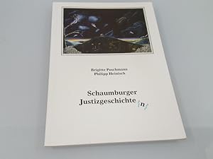 Schaumburger Justizgeschichten [hrsg. anlässlich der Ausstellung Nicht nur Justizkunst im Landger...