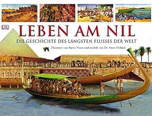 Seller image for Leben am Nil: Die Geschichte des lngsten Flusses der Welt for sale by Modernes Antiquariat an der Kyll