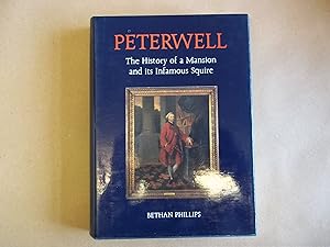 Seller image for Peterwell: the history of a mansion and its infamous squire for sale by Carmarthenshire Rare Books