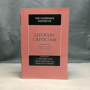 Immagine del venditore per THE CAMBRIDGE HISTORY OF LITERARY CRITICISM VOLUME 7 MODERNISM AND THE NEW CRITICISM venduto da Any Amount of Books