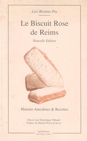 Image du vendeur pour Le biscuit rose de Reims mis en vente par books-livres11.com