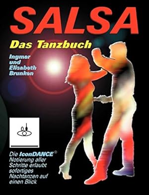 Bild des Verkufers fr Salsa - Das Tanzbuch: Schritte, Folgen und Szenetipps fr Anfnger und Fortgeschrittene zum Verkauf von Modernes Antiquariat an der Kyll