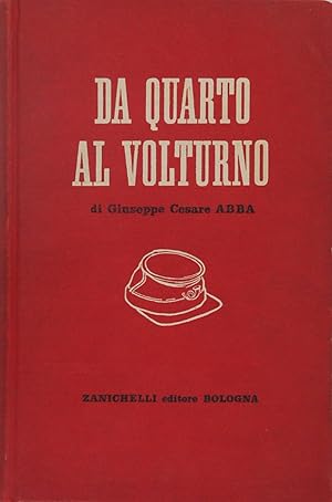 Seller image for Da Quarto al Volturno. Noterelle di uno dei Mille for sale by FABRISLIBRIS