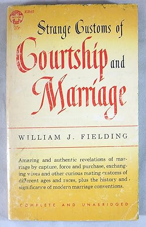 Seller image for Strange Customs of Courtship and Marriage for sale by Baltimore's Best Books