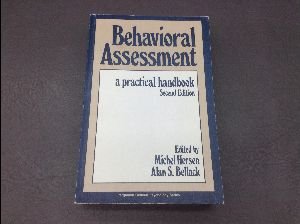Seller image for Behavioural Assessment: A Practical Handbook (General Psychology S.) for sale by WeBuyBooks
