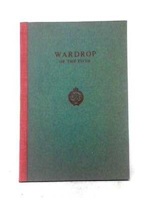 Bild des Verkufers fr Wardrop Of The Fifth, The Diary Of Sgt J.R. Wardrop (Jake) Of The 5th Royal Tank Regiment Nov 1940-Jan 1944 zum Verkauf von World of Rare Books