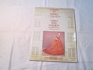 Formes et modes. Le costume à Montréal au XIXe siècle. Form and fashion. Nineteenth-century Montr...