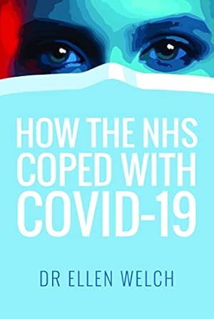 Seller image for How the NHS Coped with Covid-19 for sale by WeBuyBooks