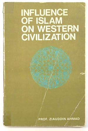 Image du vendeur pour Influence of Islam on Western Civilization mis en vente par PsychoBabel & Skoob Books