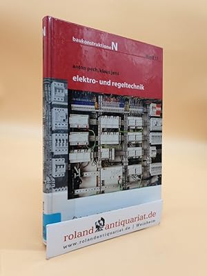 Immagine del venditore per Elektro- und Regeltechnik Anton Pech ; Klaus Jens venduto da Roland Antiquariat UG haftungsbeschrnkt