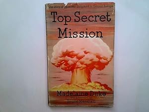 Imagen del vendedor de Top secret mission a la venta por Goldstone Rare Books