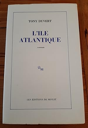 Image du vendeur pour L'Ile atlantique mis en vente par Jean-Yves Bochet Aprs l'Iris Noir