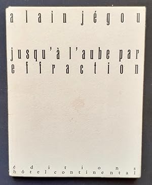 Jusqu'à l'aube par effraction -