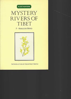 Bild des Verkufers fr The Mystery Rivers of Tibet. zum Verkauf von Antiquariat am Flughafen