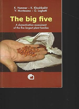 Seller image for The big five. A domestication assessment of the five largest plant families. for sale by Antiquariat am Flughafen